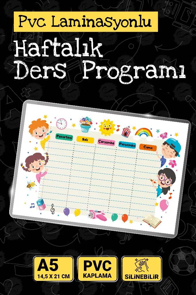 Haftalık Ders Programı Pvc Laminasyonlu Silinebilir - A5- 14.5x21 cm Çocuk Odası Kreş Anaokulu Duvar -T984